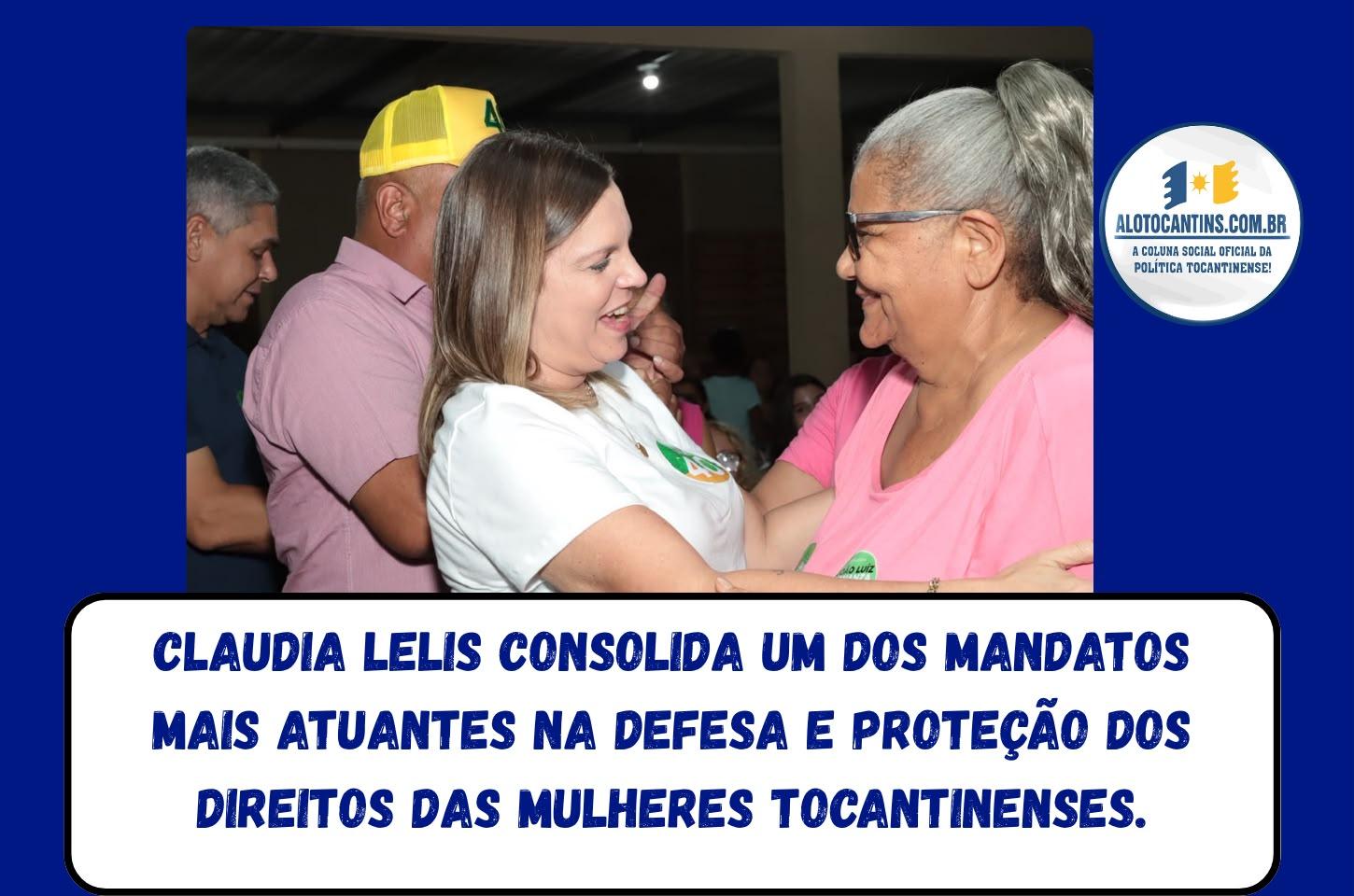 Claudia Lelis consolida um dos mandatos mais atuantes na defesa e proteção dos direitos das mulheres tocantinenses