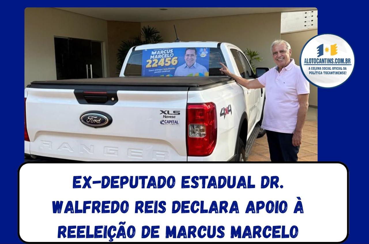 Ex-deputado estadual Dr. Walfredo Reis declara apoio à reeleição de Marcus Marcelo