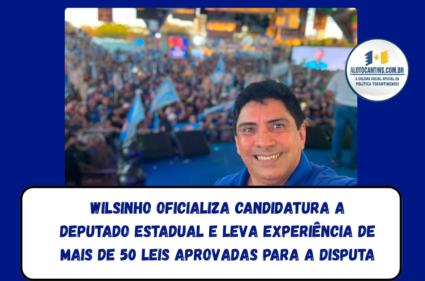 Wilsinho oficializa candidatura a deputado estadual e leva experiência de mais de 50 leis aprovadas para a disputa