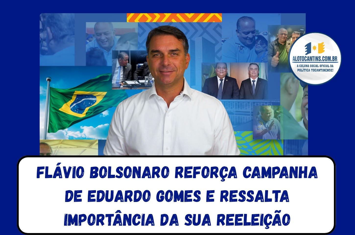 Flávio Bolsonaro reforça campanha de Eduardo Gomes e ressalta importância da sua reeleição