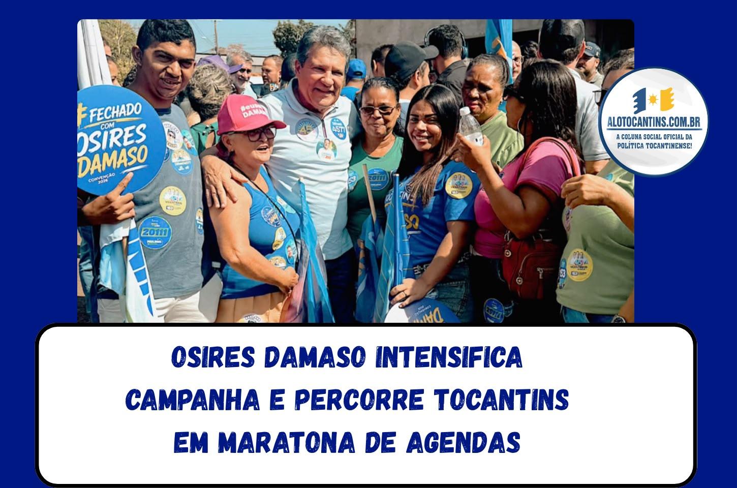 Osires Damaso intensifica campanha e percorre Tocantins em maratona de agendas