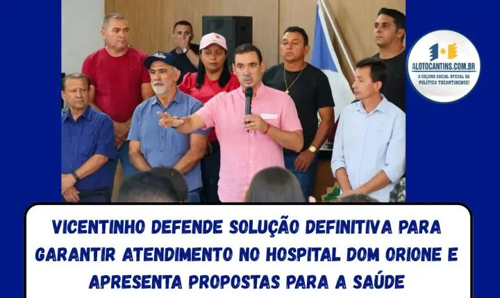 Vicentinho defende solução definitiva para garantir atendimento no Hospital Dom Orione e apresenta propostas para a saúde